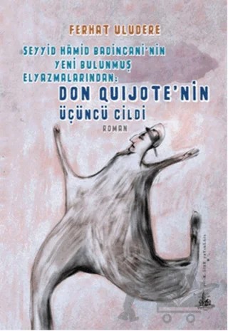 Don Quijote'nin Üçüncü Cildi – Ferhat Uludere – Yitik Ülke Yayınları kitap kapağı