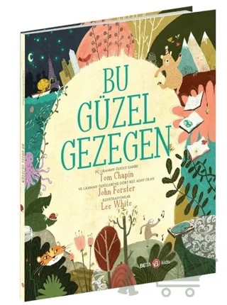 Bu Güzel Gezegen – John Forster, Tom Chapin – Beta Kids kitap kapağı