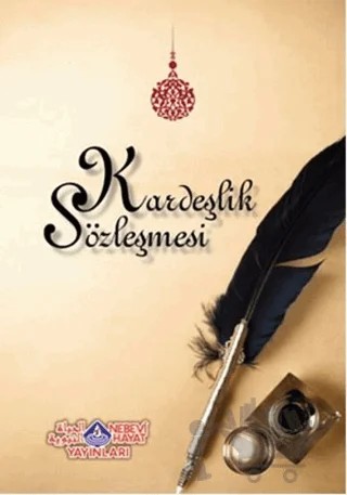 Kardeşlik Sözleşmesi – Zafer Mert – Nebevi Hayat Yayınları kitap kapağı