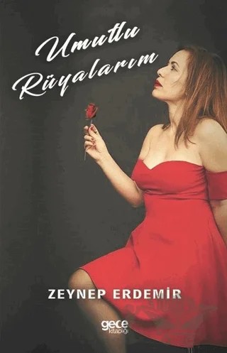 Umutlu Rüyalarım – Zeynep Erdemir – Gece Kitaplığı kitap kapağı