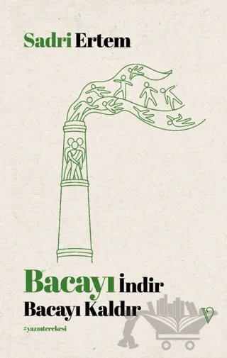 Bacayı İndir Bacayı Kaldır – Sadri Ertem – Vacilando Kitap kitap kapağı