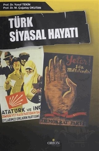 Türk Siyasal Hayatı – Çağatay Okutan, Yusuf Tekin – Orion Kitabevi kitap kapağı