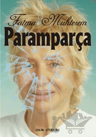 Paramparça – Fatma Muhterem – Sokak Kitapları Yayınları kitap kapağı