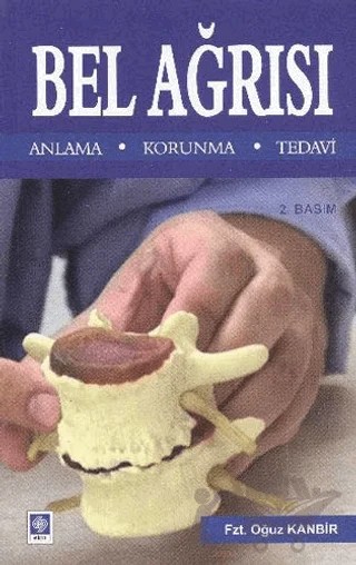 Bel Ağrısı Anlama - Korunma - Tedavi – Oğuz Kanbir – Ekin Basım Yayın kitap kapağı