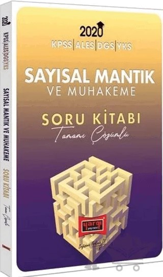 2020 KPSS ALES DGS YKS İçin Sayısal Mantık ve Muhakeme Tamamı Çözümlü Soru Kitabı – Kolektif – Yargı Yayınevi kitap kapağı