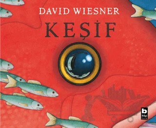 Keşif – David Wiesner – Bilgi Yayınevi kitap kapağı