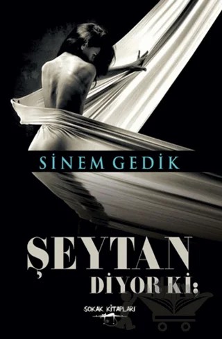 Şeytan Diyor Ki – Sinem Gedik – Sokak Kitapları Yayınları kitap kapağı