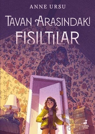 Tavan Arasındaki Fısıltılar – Anne Ursu – Olimpos Çocuk kitap kapağı