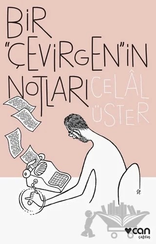 Bir Çevirgen'in Notları – Celal Üster – Can Yayınları kitap kapağı