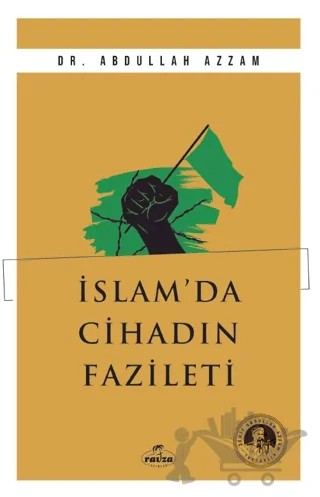 İslam’da Cihadın Fazileti – Abdullah Azzam – Ravza Yayınları kitap kapağı