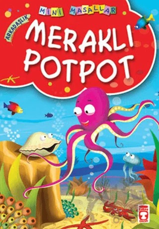 Meraklı Potpot – Müjgan Şeyhi – Timaş Çocuk kitap kapağı