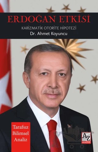 Erdoğan Etkisi – Ahmet Koyuncu – AZ Akademi kitap kapağı