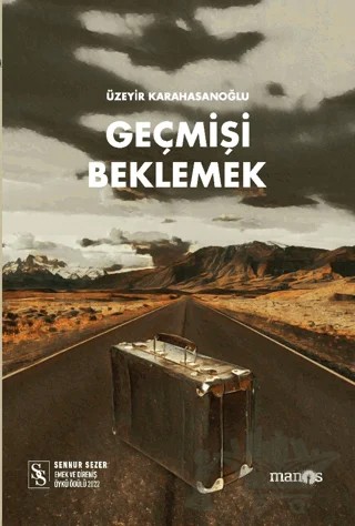 Geçmişi Beklemek – Üzeyir Karahasanoğlu – Manos Yayınları kitap kapağı