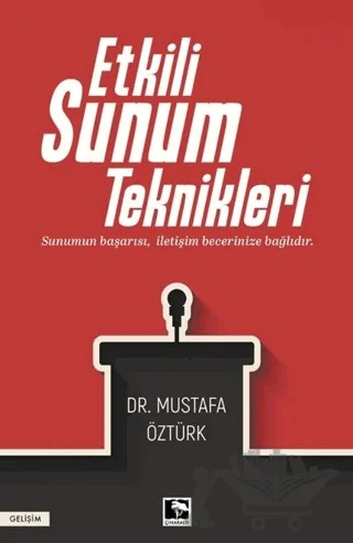 Etkili Sunum Teknikleri – Mustafa Öztürk – Çınaraltı Yayınları kitap kapağı
