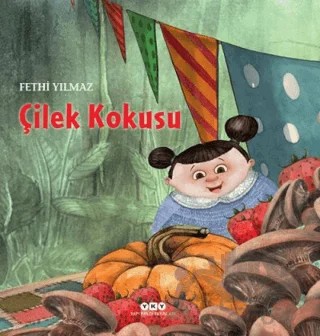 Çilek Kokusu – Fethi Yılmaz – Yapı Kredi Yayınları kitap kapağı
