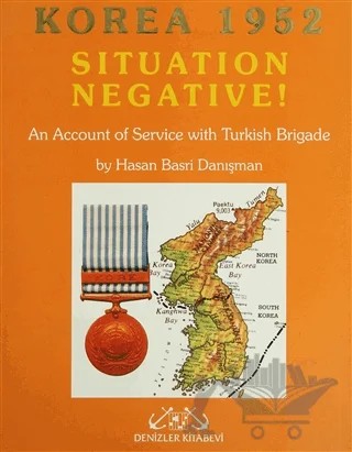Korea 1952 Situation Negative – Hasan Basri Danışman – Denizler Kitabevi kitap kapağı