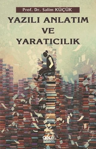 Yazılı Anlatım ve Yaratıcılık – Salim Küçük – Gece Kitaplığı kitap kapağı