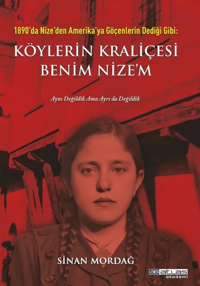 Köylerin Kraliçesi Benim Nizem – Sinan Mordağ – Atlas Akademi kitap kapağı