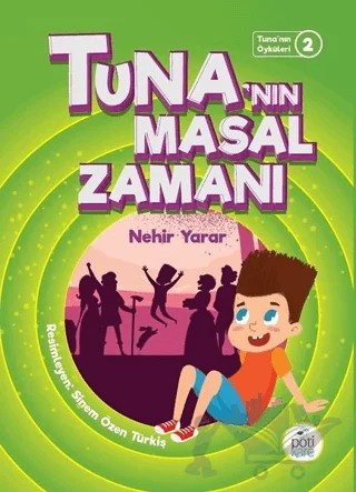 Tuna'nın Masal Zamanı – Nehir Yarar – Pötikare Yayıncılık kitap kapağı