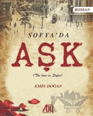Sofya’da Aşk (The lowe in Sofia) – Emin Doğan – Baygenç Yayıncılık kitap kapağı