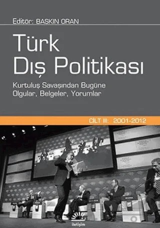 Türk Dış Politikası Cilt:3 (2001 - 2012) – Baskın Oran – İletişim Yayınevi kitap kapağı