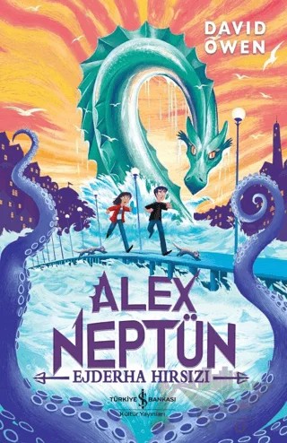 Alex Neptün Ejderha Hırsızı – David Owen – İş Bankası Kültür Yayınları kitap kapağı