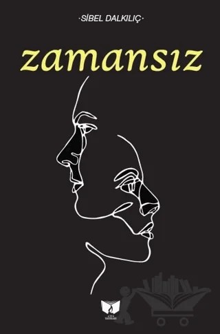 Zamansız – Sİbel Dalkılıç – Ateş Yayınları kitap kapağı