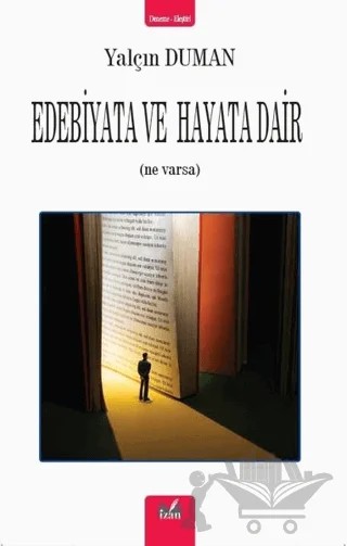 Edebiyata ve Hayata Dair – Yalçın Duman – İzan Yayıncılık kitap kapağı