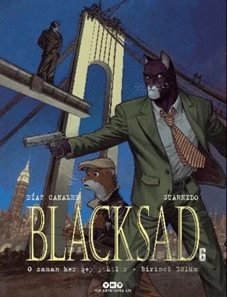 Blacksad 6 - O Zaman Her Şey Yıkılır Birinci Bölüm – Juan Diaz Canales – Yapı Kredi Yayınları kitap kapağı