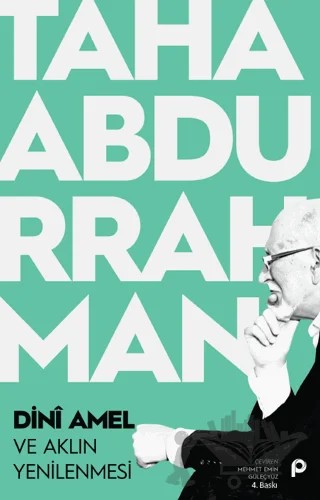 Dini Amel ve Aklın Yenilenmesi – Taha Abdurrahman – Pınar Yayınları kitap kapağı