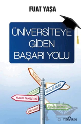 Üniversiteye Giden Başarı Yolu – Fuat Yaşa – Yediveren Yayınları kitap kapağı