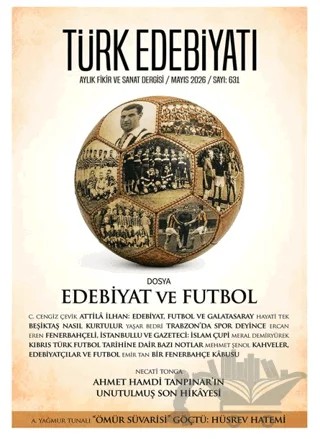 Türk Edebiyatı Aylık Fikir ve Sanat Dergisi Sayı: 631 Mayıs 2026 – Türk Edebiyatı Dergisi kitap kapağı