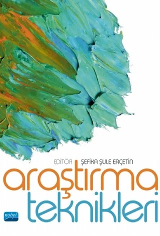 Araştırma Teknikleri – Aliye Atay, Alper Sinan, Anıl Eralp, Belgin Akın, Bilal Barış Alkan, Büşra Altınel, Deniz Görgülü, Esme Özdaşlı, Fırat Kıyas Birel, Gül Kadan, M. Petek Dinçman, Mehmet Ali Hamedoğlu, Mehmet Sabir Çevik, Mehtap Akçil Ok, Metin Karaca, Nihan Potas, Nilay Neyişci, Rıdvan Küçükali, Rukiye Dağalp, Sait A – Nobel Akademik Yayıncılık kitap kapağı