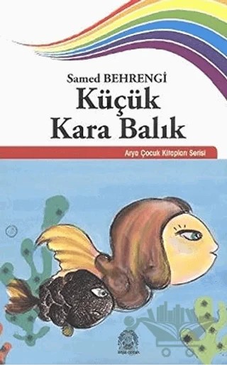 Küçük Kara Balık – Samed Behrengi – Arya Yayıncılık kitap kapağı