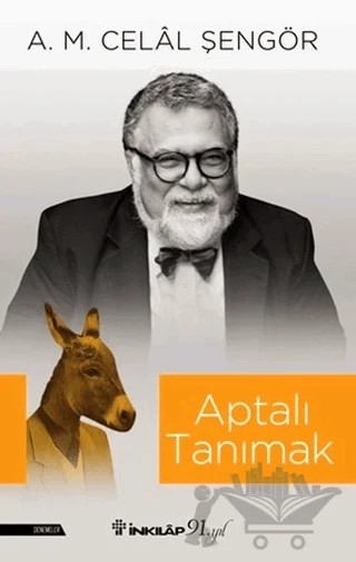 Aptalı Tanımak – A. M. Celal Şengör – İnkılap Kitabevi kitap kapağı