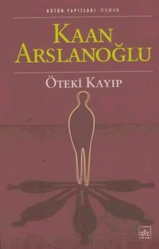 Öteki Kayıp – Kaan Arslanoğlu – İthaki Yayınları kitap kapağı