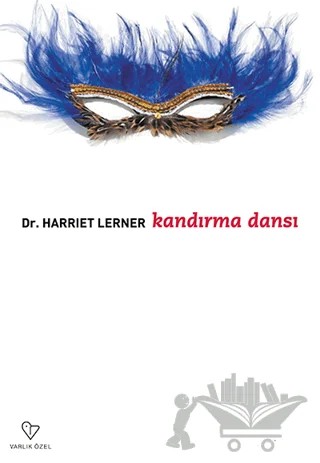Kandırma Dansı – Harriet G. Lerner – Varlık Yayınları kitap kapağı