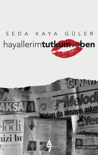 Hayallerim Tutkum ve Ben – Seda Kaya Güler – A7 Kitap kitap kapağı