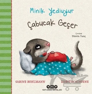 Çabucak Geçer - Minik Yediuyur – Sabine Bohlmann – Yapı Kredi Yayınları kitap kapağı
