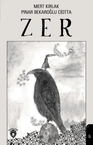 Zer – Mert Kırlak, Pınar Bekaroğlu Ciotta – Dorlion Yayınları kitap kapağı
