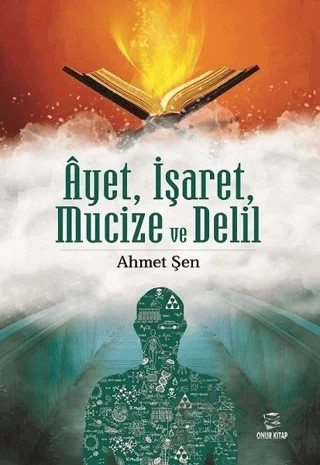 Ayet İşaret Mucize ve Delil – Ahmet Şen – Onur Kitap kitap kapağı