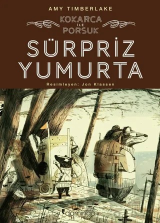 Sürpriz Yumurta: Kokarca ile Porsuk 2 – Amy Timberlake – Domingo Yayınevi kitap kapağı