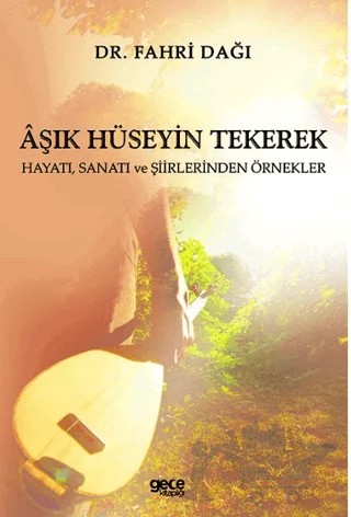 Aşık Hüseyin Tekerek – Fahri Dağı – Gece Kitaplığı kitap kapağı