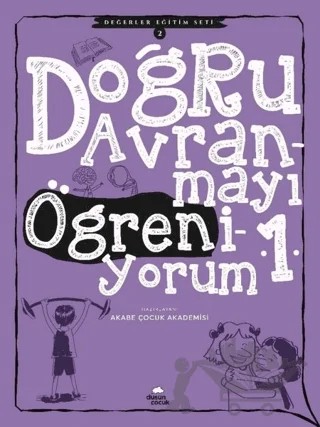 Değerler Eğitim Seti 2: Doğru Davranmayı Öğreniyorum 1 – Kolektif – Düşün Yayıncılık kitap kapağı