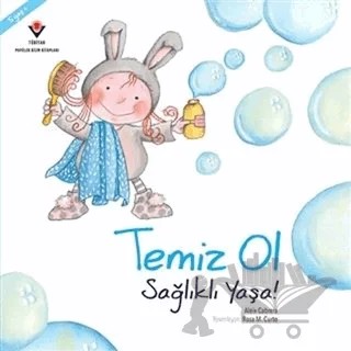 Temiz Ol Sağlıklı Yaşa! – Aleix Cabrera – TÜBİTAK Yayınları kitap kapağı