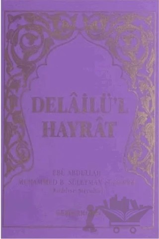 Delailü'l Hayrat (Çanta Boy Mor Kapak) – Ebü Abdullah Muhammed b. Süleyman el-Cezüli – Semerkand Yayınları kitap kapağı