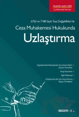 Ceza Muhakemesi Hukukunda Uzlaştırma – Mustafa Aydın Aşık – Seçkin Yayıncılık kitap kapağı