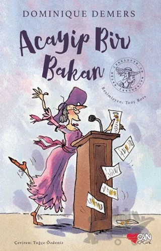 Acayip Bir Bakan – Dominique Demers – Can Çocuk Yayınları kitap kapağı