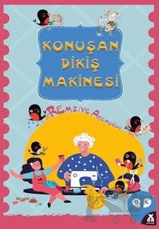 Konuşan Dikiş Makinesi – Remziye Acemoğlu – X10 Kitap kitap kapağı