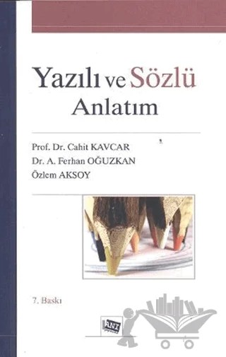 Yazılı ve Sözlü Anlatım – A. Ferhan Oğuzkan, Cahit Kavcar, Özlem Aksoy – Anı Yayıncılık kitap kapağı